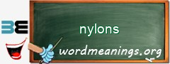 WordMeaning blackboard for nylons